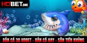 Bắn Cá 3D HDBET - Bắn Cá Hay - Săn Tiền Khủng