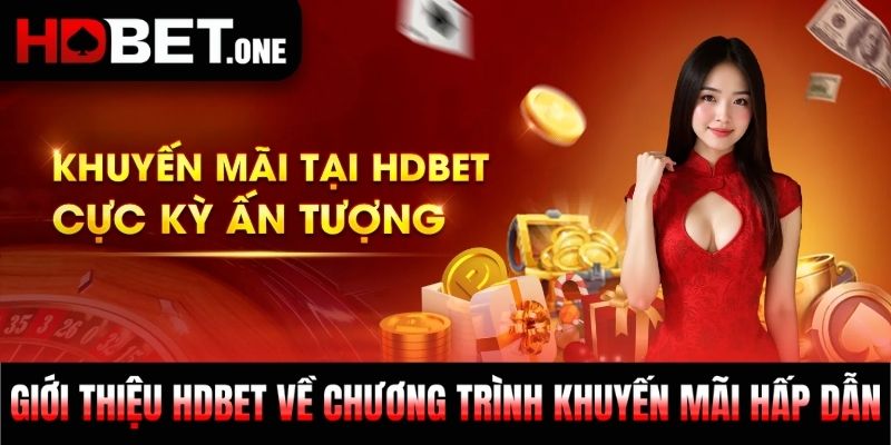 Giới thiệu HDBET về chương trình khuyến mãi hấp dẫn
