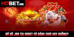 Nổ Hũ J88 Tại HDBET Có Đáng Chơi Hay Không?