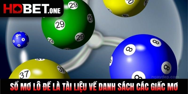 Sổ mơ lô đề là tài liệu về danh sách các giấc mơ