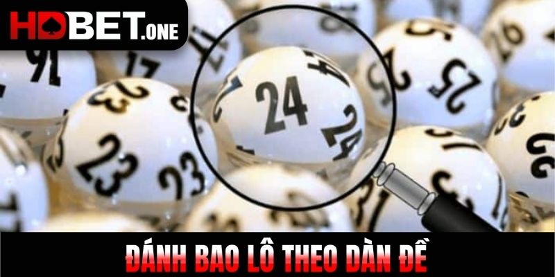 Đánh bao lô theo dàn đề