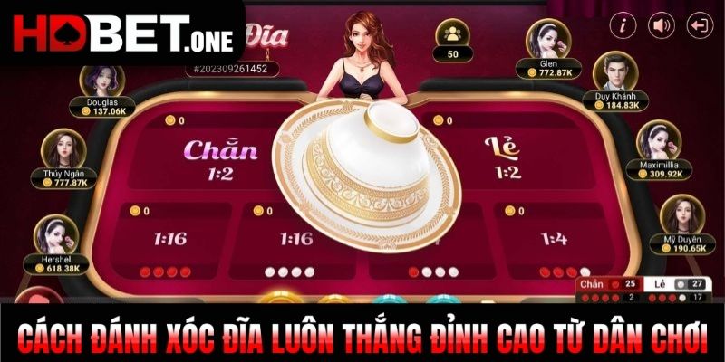 Cách đánh xóc đĩa luôn thắng đỉnh cao từ dân chơi