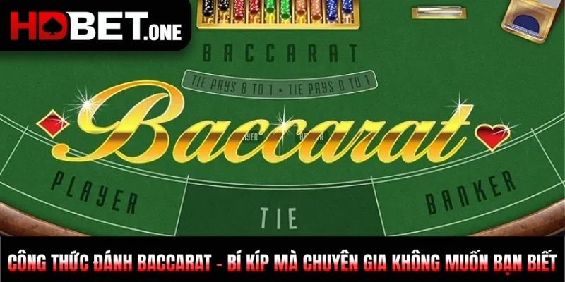 Công Thức Đánh Baccarat - Bí Kíp Ít Ai Cho Bạn Biết