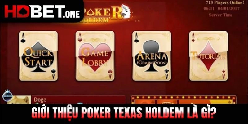 Giới thiệu Poker Texas Holdem là gì?