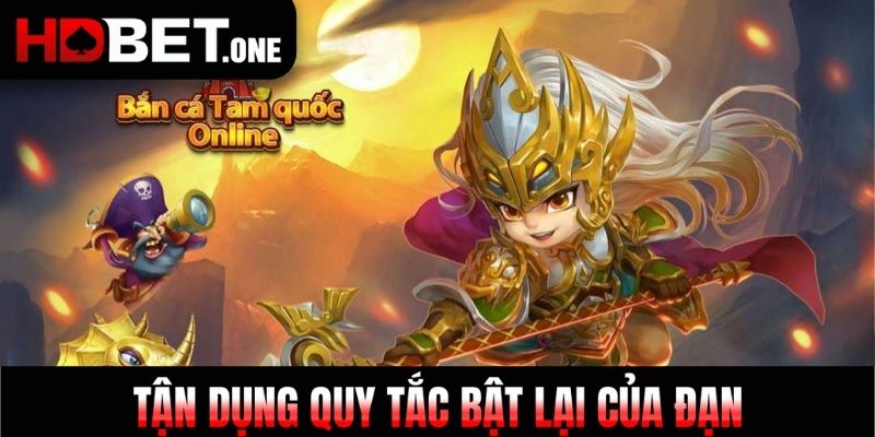 Tận dụng quy tắc bật lại của đạn