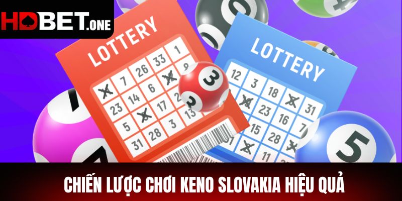 Chiến Lược Chơi Keno Slovakia Hiệu Quả