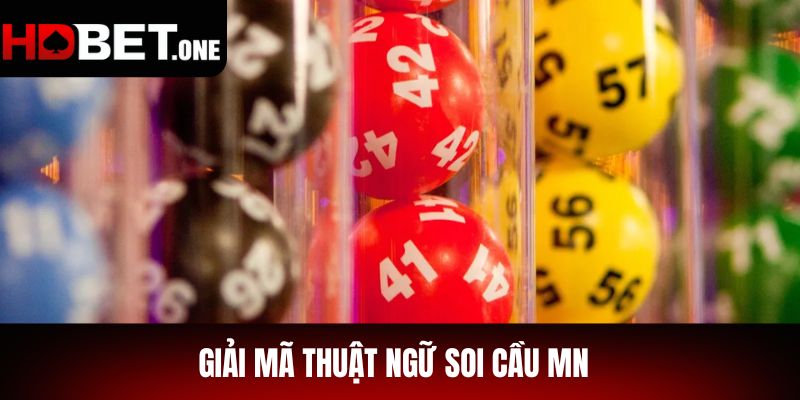 Giải Mã Thuật Ngữ Soi Cầu MN