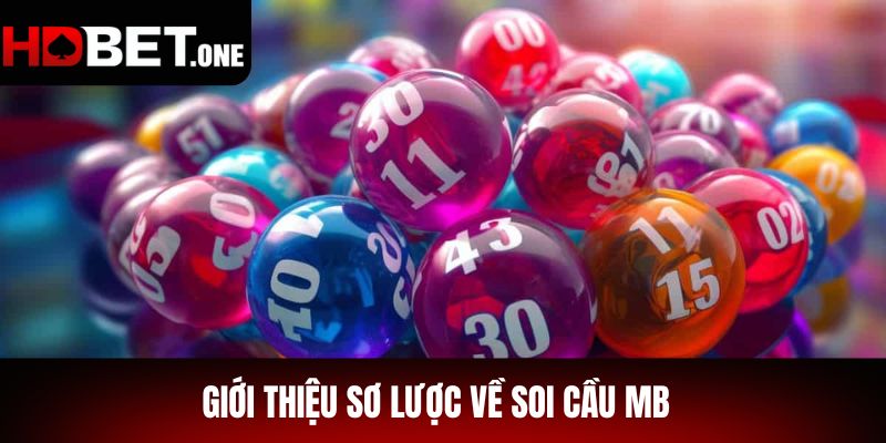 Giới thiệu sơ lược về soi cầu MB